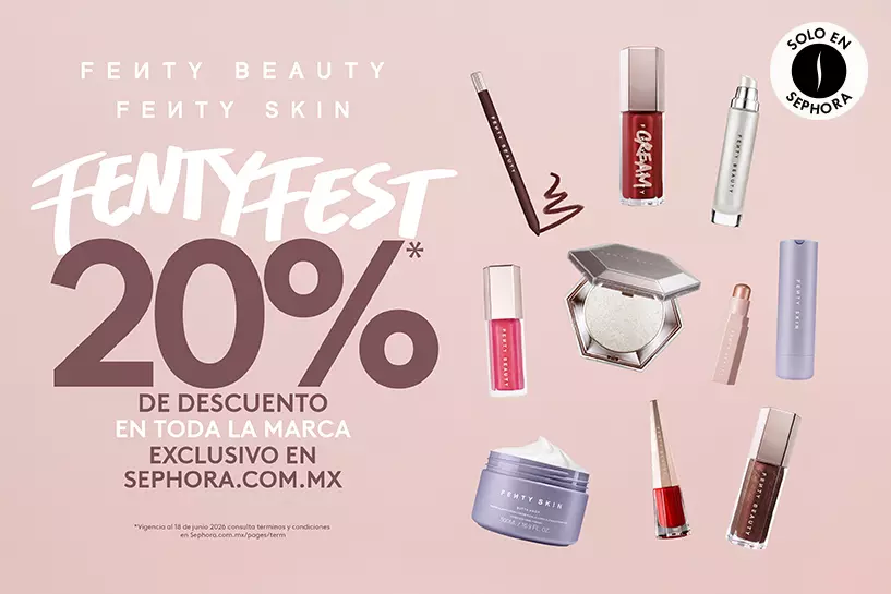 &iexcl;Lleg&oacute; FENTYFEST! Descubre tus favoritos con hasta 20%* OFF, y haz restock de tu cosmetiquera