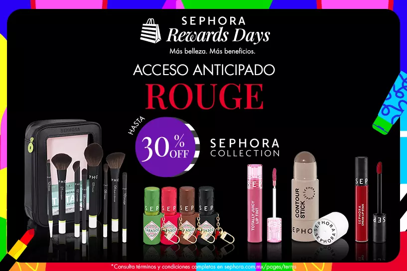 No dejes pasar esta oportunidad: Obt&eacute;n 30% OFF* en tus favoritos de Sephora Collection como miembro Rouge.