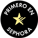Primero en Sephora