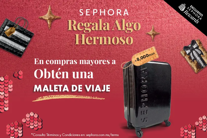 Forma parte de Sephora Rewards y obtén una MALETA en tus compras mayores a $8,000 MXN