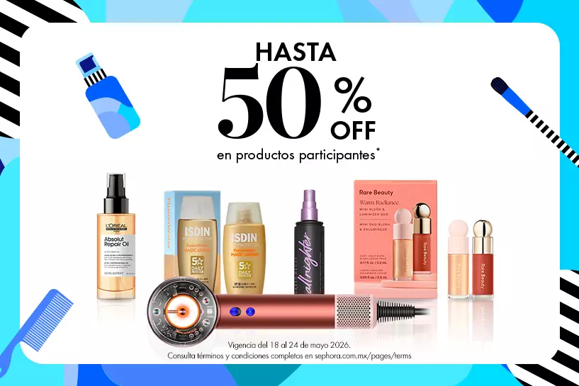 Renueva tu rutina de belleza con hasta 50% OFF en productos participantes. &iexcl;No lo dejes ir!